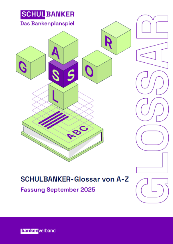 SCHULBANKER-Glossar von A-Z - Fassung September 2025